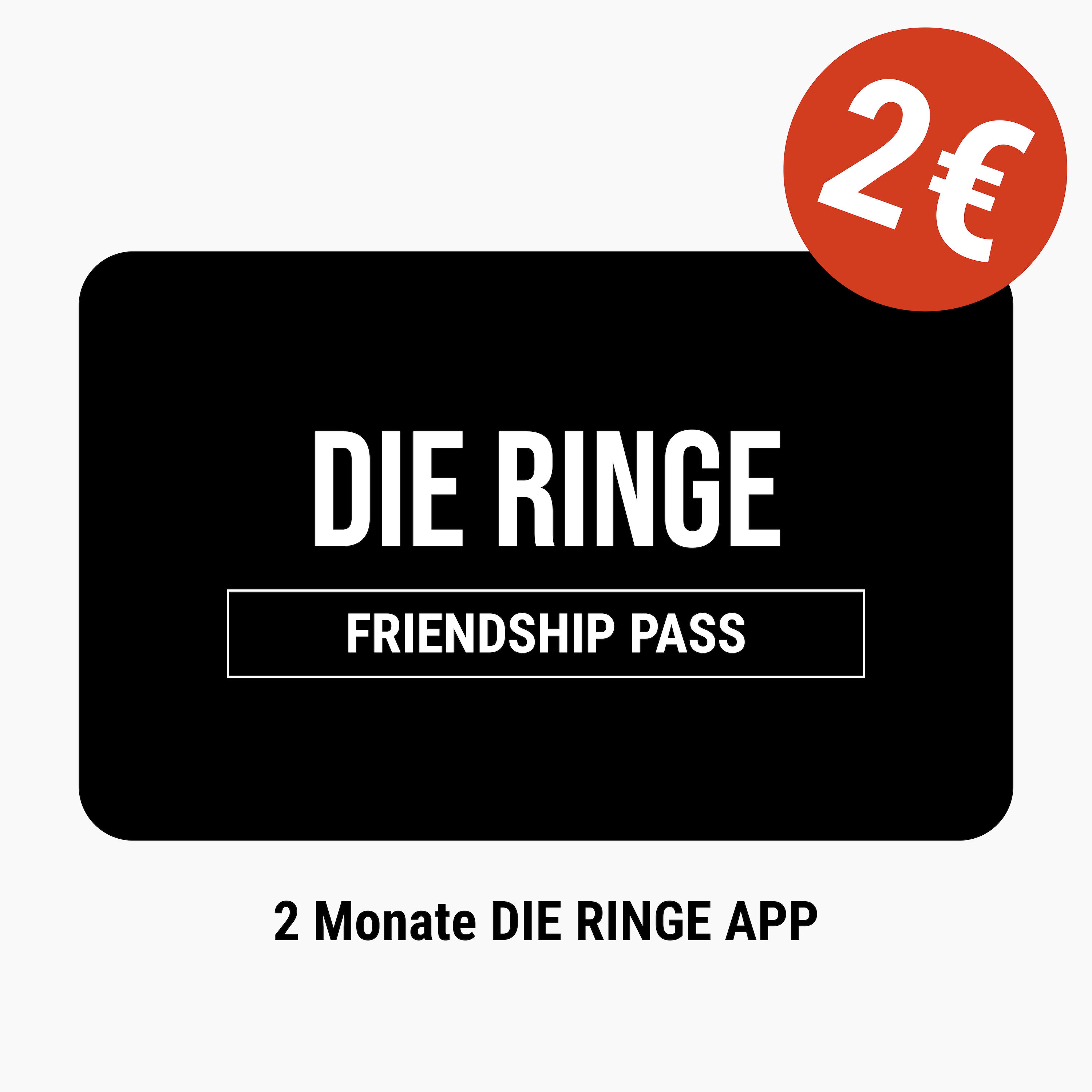 DIE RINGE App Friendship Pass Gift Card